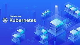 DigitalOcean запускает собственный контейнерный сервис на основе Kubernetes 